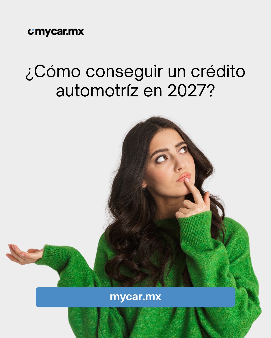 ¿Cómo Sacar un Crédito Automotriz en 2027? | mycar.mx
